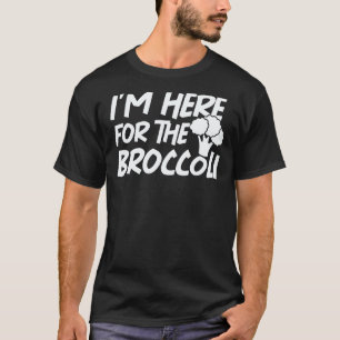 T-shirt Végétarien Vegan Je Suis Ici Pour Le Brocoli Sarca