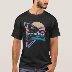 T-shirt Vélo Dirt Vélo Dirt Vélo Retro Nous Verrons Ou