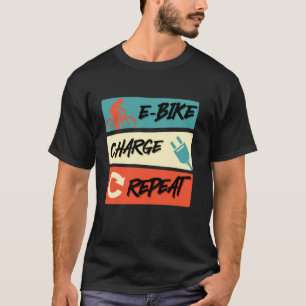 T-shirt VÉLO ÉLECTRIQUE CHARGE RÉPÉTER Vélo Électrique Drô
