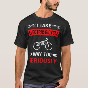 T-shirt Vélo Électrique Sérieusement E Bike Ebike