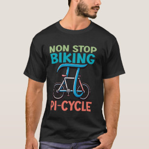 T-shirt Vélo sans arrêt PiCycle Blagues drôles de maths Pi