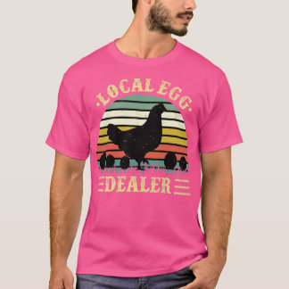 T-shirt Vendeur local d'oeufs Éleveur d'oeuf de poulet