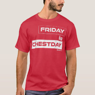 T-shirt Vendredi est Chestday Chest Vendredi Gym Motivatio