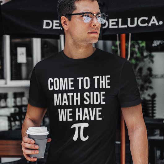 T-shirt Venez à Math Side Nous avons Pi Enseignants Actuai