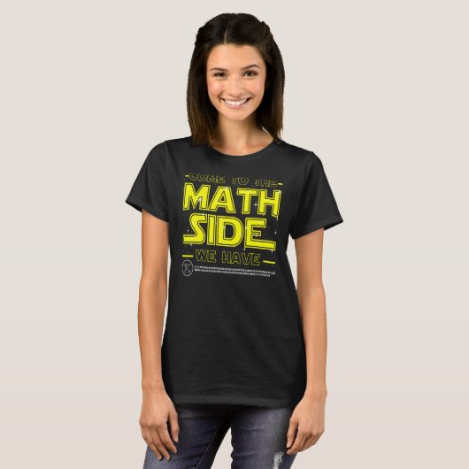 T-shirt Venez Au Côté Math Nous Avons Pi Math Numéro Geek (Devant entier)