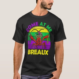 T-shirt Venez Au Me Breaux Crawfish Funky Mardi Gras Mask 