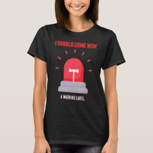 T-shirt Venez Avec Un Étiquette Avertissement Drôle Mignon