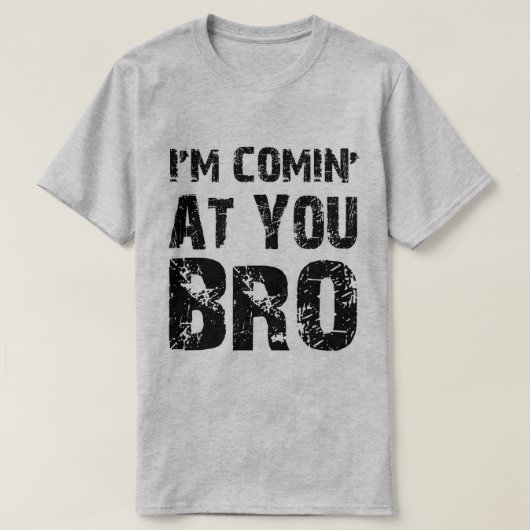 T-shirt Venez chez vous Bro (Design devant)