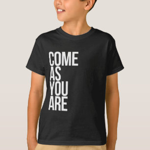 T-shirt Venez comme vous êtes