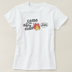 T-shirt Venez dans le côté sombre