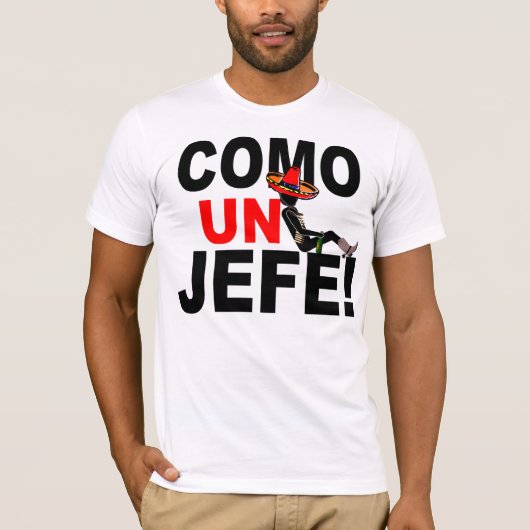 T-SHIRT VENEZ L'ONU JEFE : COMME UN PATRON ! (Devant)