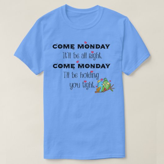 T-shirt Venez lundi (Design devant)