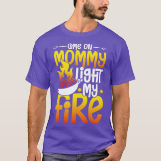 T-shirt Venez Maman lumière mon Feu bonheur dans une tente