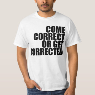 T-shirt venir correct ou être corrigé