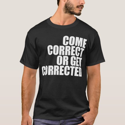 T-shirt venir correct ou être corrigé (Devant)