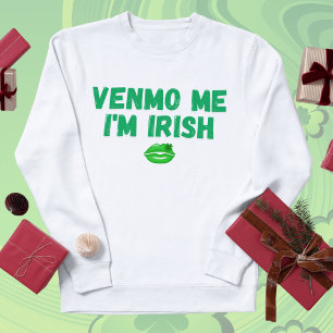 T-shirt "Venmo Me I m Irish" Baby Tee - Funny St. Patrick