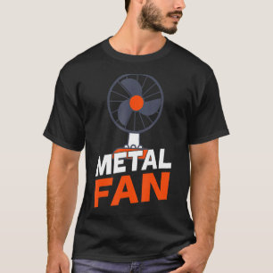 T-shirt Ventilateur de métal drôle Sarcastique Lourd Metal
