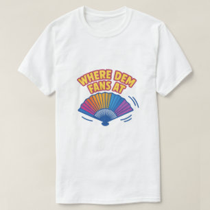 T-shirt Ventilateur de pliage multicolore - "Là où Dem S'A