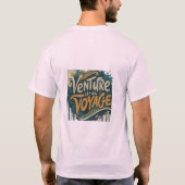 T-shirt Venture Your Voyage (Dos)