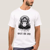 T-shirt Vérification Vibe Primate - Chimp Cool avec casque (Devant)
