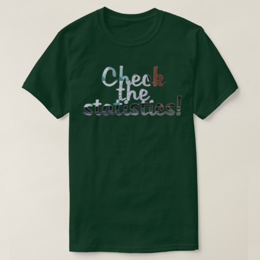 T-shirt Vérifier les statistiques (Design devant)