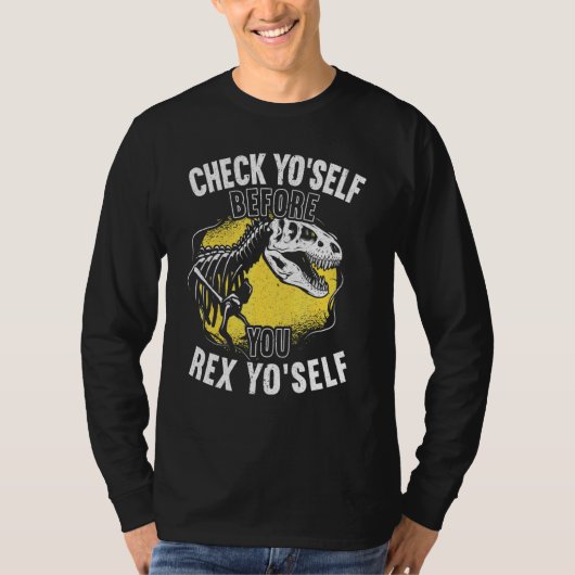 T-shirt Vérifier soi-même avant de vous Rex Yo Self T Rex (Devant)