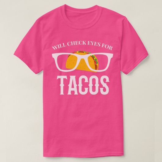 T-shirt Vérifiera Les Yeux Pour Les Tacos 1 (Design devant)