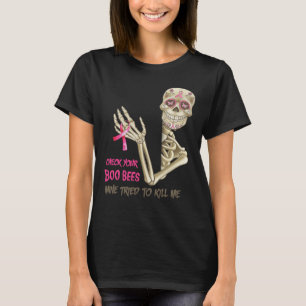 T-shirt Vérifiez Votre Abeilles Boo Mine Essayé De Me Tuer