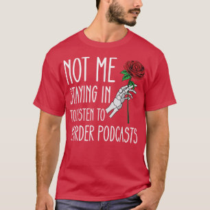 T-shirt Véritable Crime Podcast Lover Skeleton Rose à la m