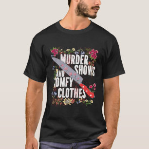 T-shirt Véritable Criminalité Montrer Le Meurtre Montre Et