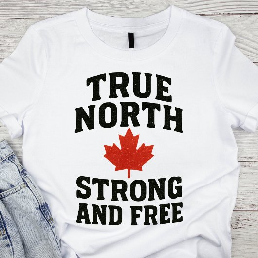 T-shirt Véritable fête du Canada fort et libre