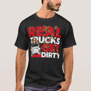 T-shirt Véritables Camions Obtenir Sale Boue RacingFun