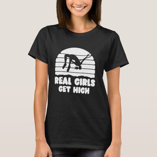 T-shirt Véritables Filles Obtenir High Jump Pole Vault (Devant)
