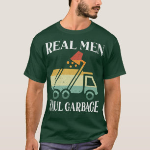 T-shirt Véritables Hommes Haul Garbage Trucks Trash Garbag