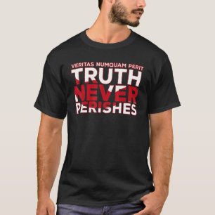T-shirt Veritas Numquam Perit Vérité Ne Perd Jamais Me Per
