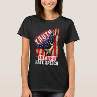 T-shirt Vérité Le Nouveau Discours de Haine Politiquement