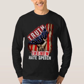 T-shirt Vérité Le Nouveau Discours de Haine Politiquement