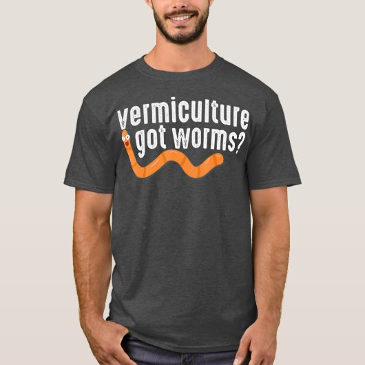 T-shirt Vermicompost Vermiculture Got Worms Gardener (Devant)