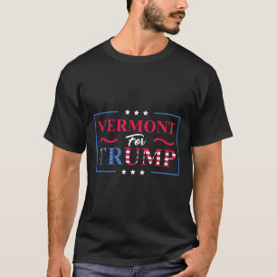 T-shirt Vermont pour Trump - Vote pro-Trump, républicain,