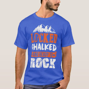 T-shirt Verrouillé Prêt À Aller Grimper Escalade Cadeau