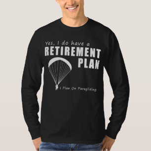 T-shirt Vers la retraite : Plan pour jouer au parapente
