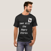 T-shirt Vers le bas avec l'utérus fâché (Devant entier)