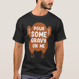 T-shirt Verser Un Peu De Gravité Sur Moi Poulet Grillé