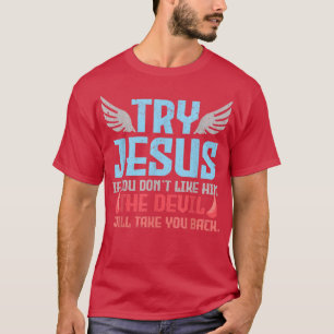 T-shirt Verset biblique Essayez Jésus Dieu