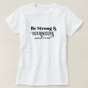 T-shirt Verset biblique fort et courageux noir et blanc