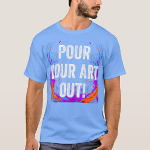 T-shirt Versez Votre Art En Acrylique Peinture Fluide Art 