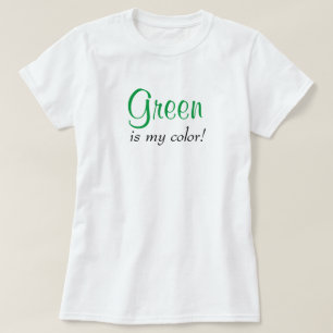 T-shirt Vert est ma couleur Typographie mignonne Texte fém