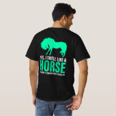 T-shirt Vert Oui Je Sens Comme Un Cheval (Dos entier)