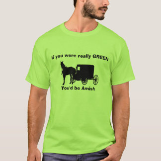 T-shirt Vert tellement vert et amish