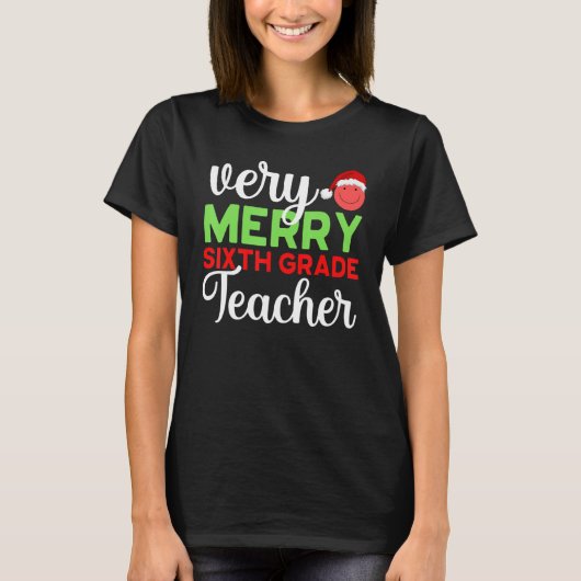 T-shirt Very Merry 6th Grade Teacher Sixth Christmas Schoo (Devant)